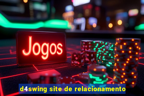 d4swing site de relacionamento